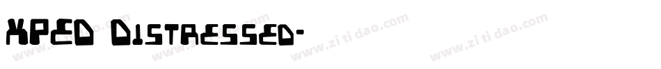 XPED Distressed字体转换